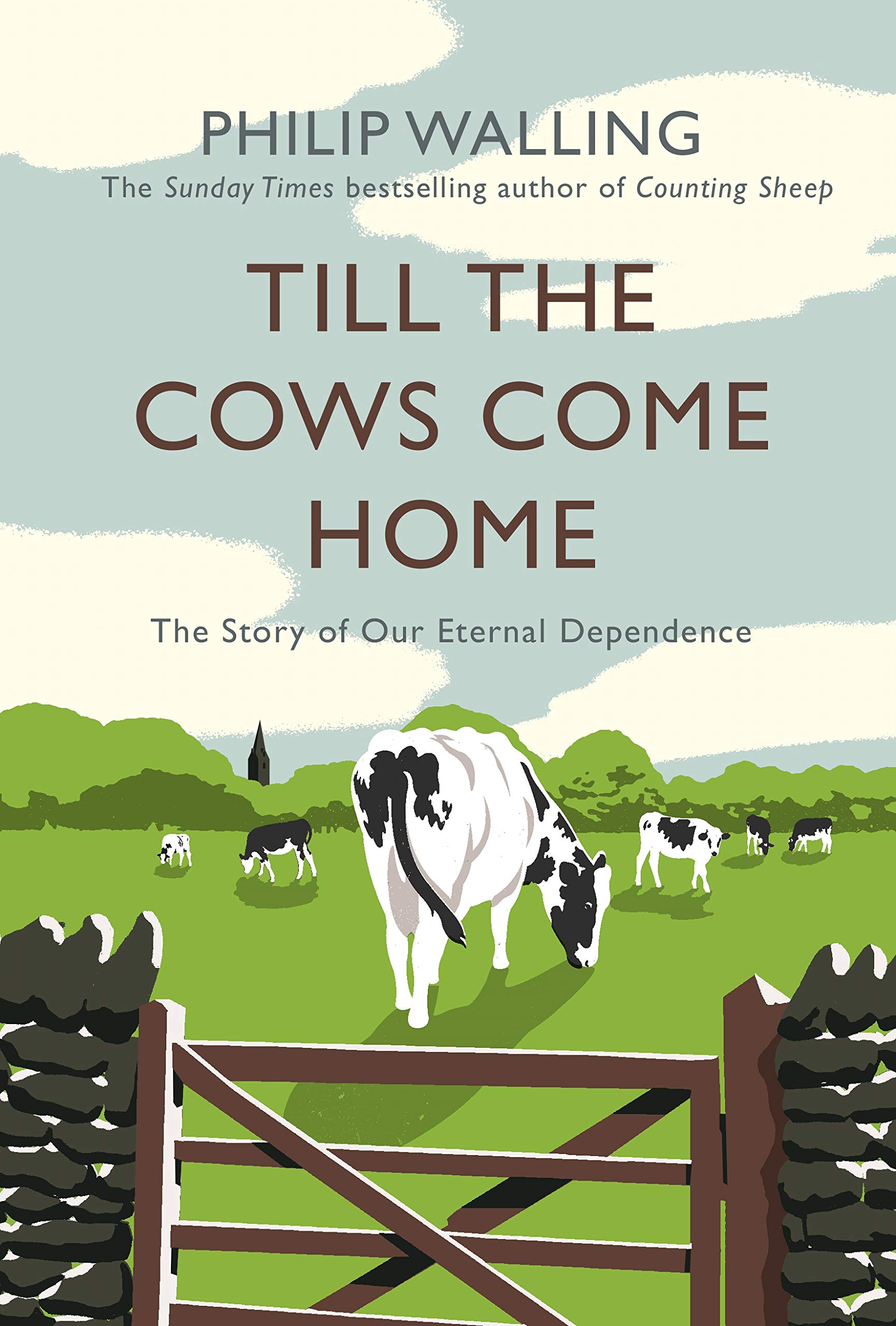 Vezi detalii pentru Till the Cows Come Home | Philip Walling