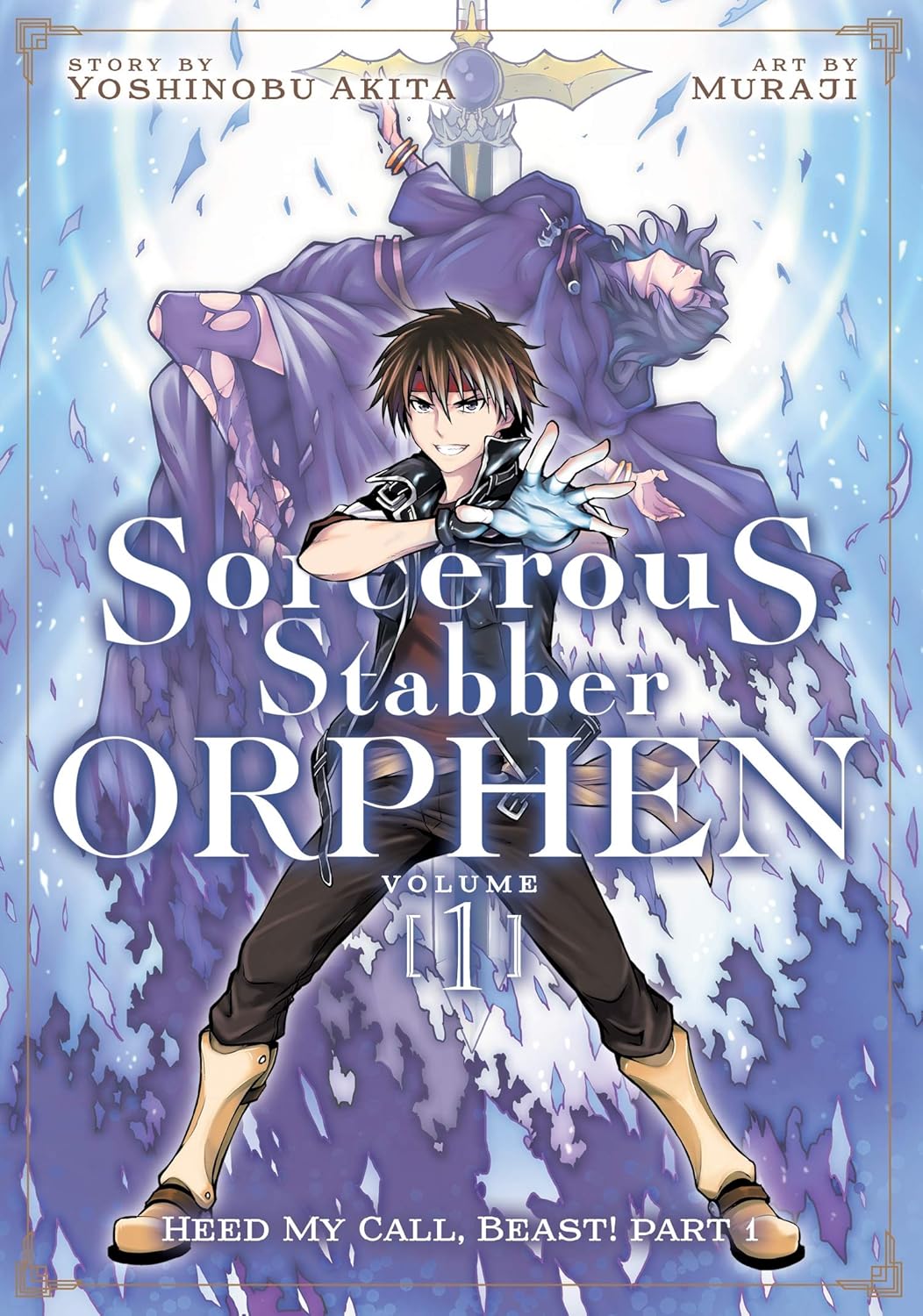 Sorcerous Stabber Orphen: Heed My Call, Beast! - Volume 1 | Yoshinobu Akita - 1 | YEO