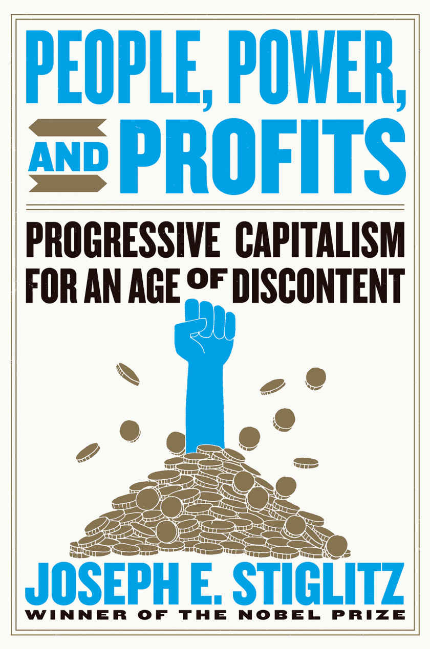 People, Power, and Profits | Joseph E. Stiglitz