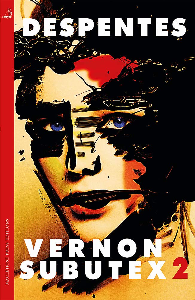 Vernon Subutex Two | Virginie Despentes