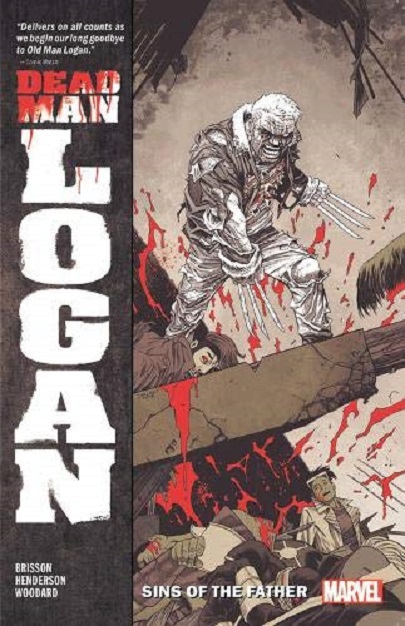 Dead Man Logan Vol. 1 - Sins of the Father | Ed Brisson