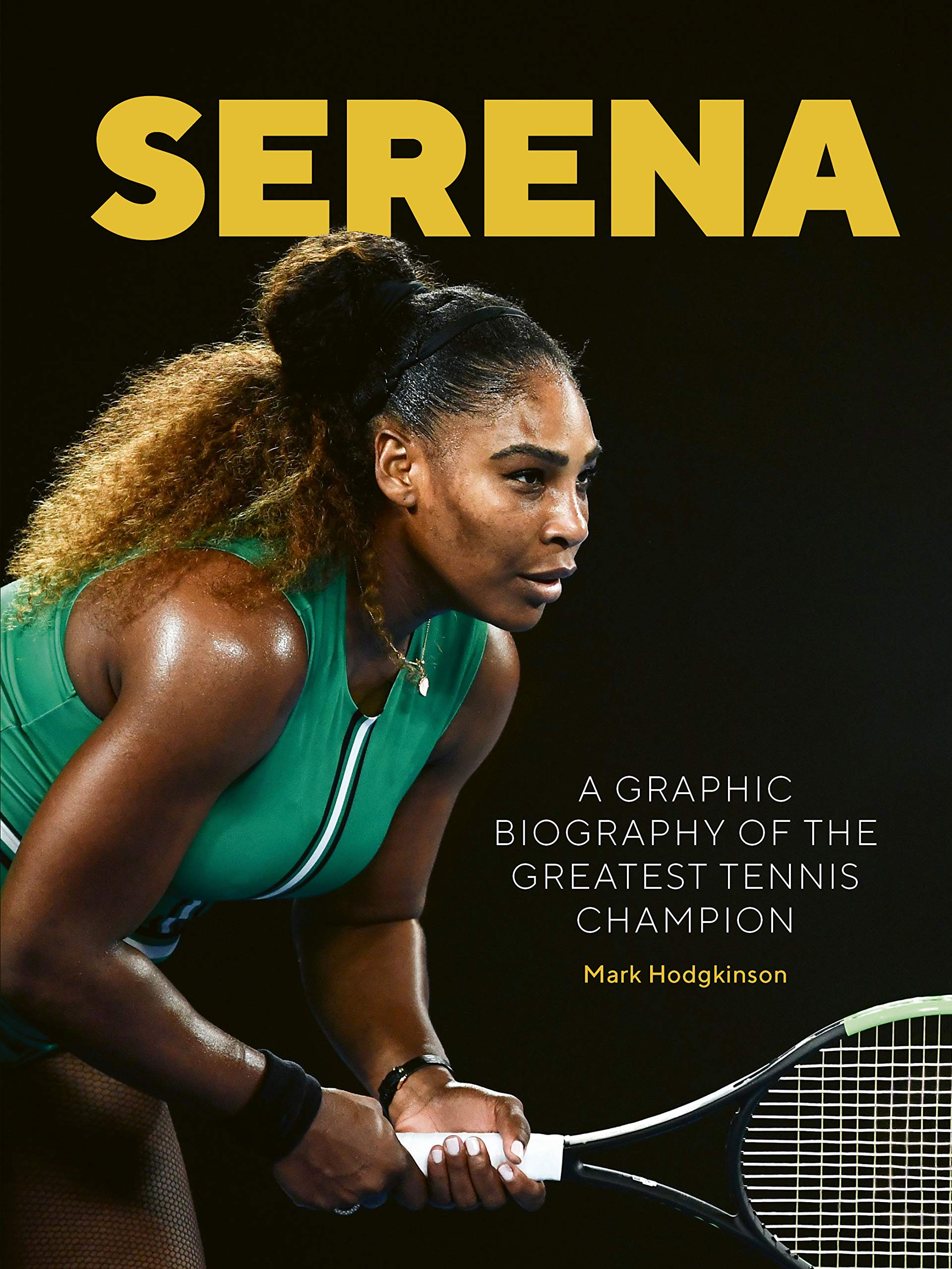 Serena | Mark Hodgkinson
