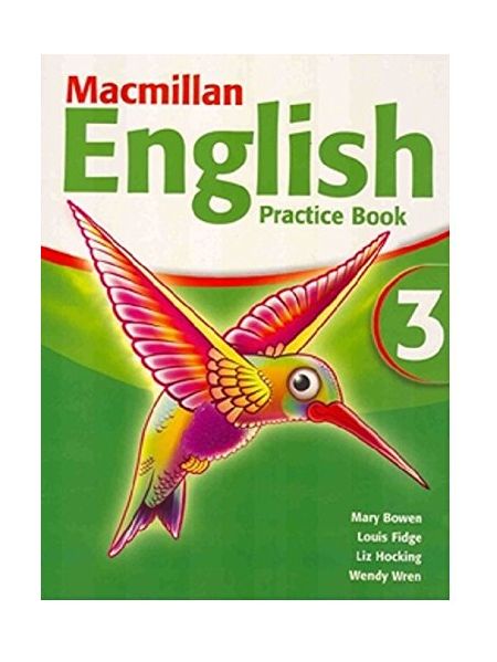 Macmillan English Practice Book | Mary Bowen, Louis Fidge, Liz Hocking, Wendy Wren