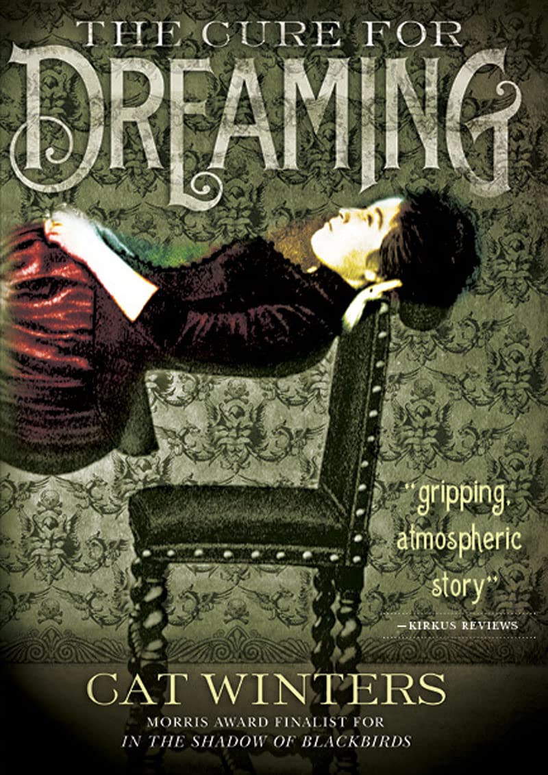 The Cure for Dreaming | Cat Winters