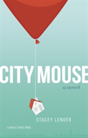 City Mouse | Stacey Lender