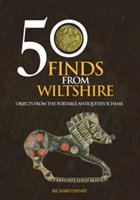 50 Finds From Wiltshire | Richard Henry