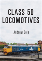 Class 50 Locomotives | Andrew Cole