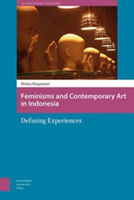 Feminisms and Contemporary Art in Indonesia | Wulandani Dirgantoro