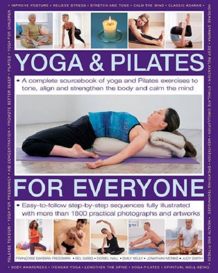Yoga & Pilates for Everyone | Francoise Barbira Freedman, Bel Gibbs, Doriel Hall, Emily Kelly, Jonathan Monks, Judy Smith