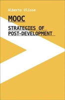 MOOC | Strategies of Post-Development | Alberto Ulisse