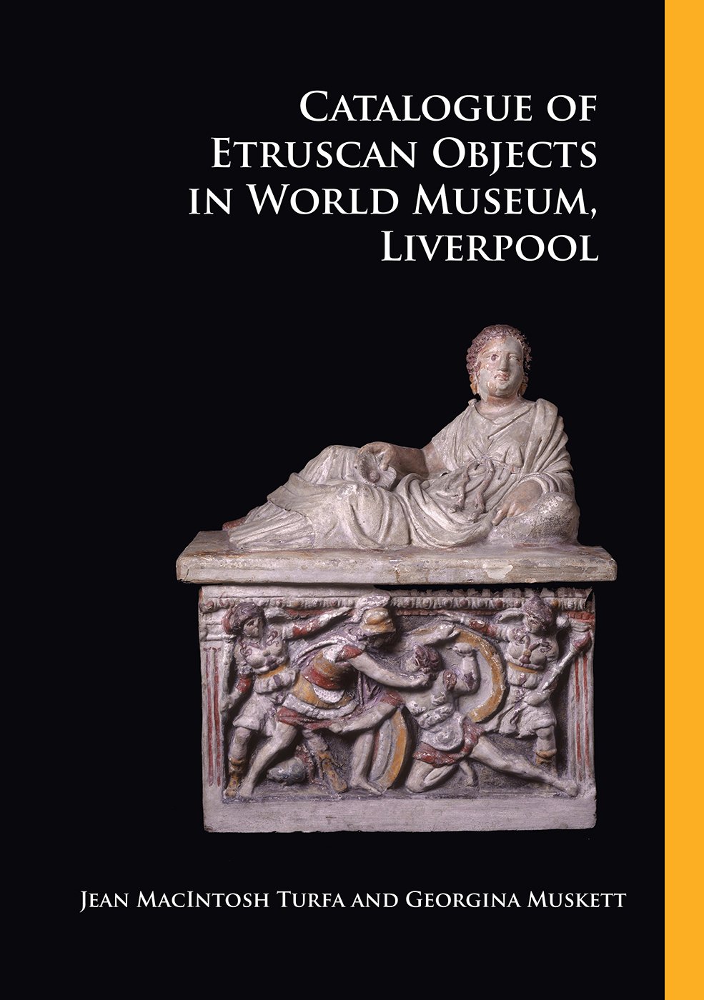 Catalogue of Etruscan Objects in World Museum, Liverpool | Jeann MacIntosh Turfa, Georgina Muskett