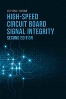 High-Speed Circuit Board Signal Integrity | Stephen C. Thierauf