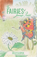 The Fairies of Jenny\'s Field | Gilly Sloper