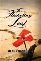 The Flickering Leaf | Alec Fraser