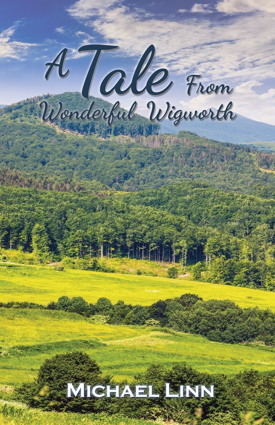 A Tale From Wonderful Wigworth | Michael Linn