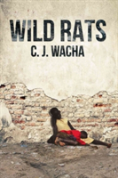 Wild Rats | C. J. Wacha