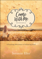 Come with Me Devotional | Suzanne Eller