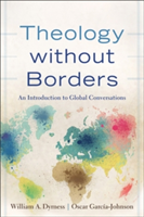 Theology Without Borders | William A Dyrness