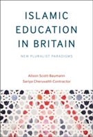 Islamic Education in Britain | UK) University of London Alison (SOAS Scott-Baumann, UK) Sariya (Coventry University Cheruvallil-Contractor