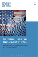 Surveillance, Privacy and Trans-Atlantic Relations |