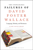 The Unspeakable Failures of David Foster Wallace | Ireland) Dublin Clare (University College Hayes-Brady