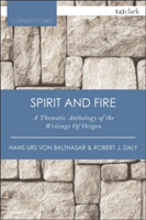 Spirit and Fire | Hans Urs von Balthasar, USA) SJ (Boston College Robert J. Daly