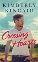 Crossing Hearts | Kimberly Kincaid