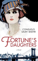 Fortune\'s Daughters | Consuelo Saah Baehr