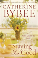 Staying For Good | Catherine Bybee