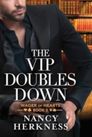 The VIP Doubles Down | Nancy Herkness