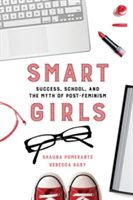 Smart Girls | Shauna Pomerantz, Rebecca Raby