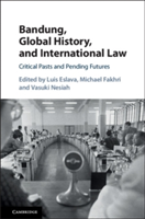 Bandung, Global History, and International Law |
