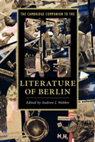 The Cambridge Companion to the Literature of Berlin |