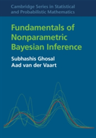 Fundamentals of Nonparametric Bayesian Inference | Subhashis (North Carolina State University) Ghosal, Aad van der (Universiteit Leiden) Vaart