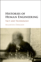 Histories of Human Engineering | The Netherlands) Maarten (Rijksuniversiteit Groningen Derksen