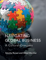 Navigating Global Business | Simcha (Tel-Aviv University) Ronen, Oded (Ohio State University) Shenkar