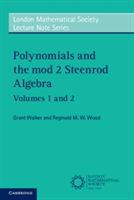 Polynomials and the mod 2 Steenrod Algebra 2 Paperback Volume Set | Grant (University of Manchester) Walker, Reginald M. W. (University of Manchester) Wood