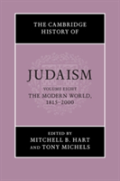 The Cambridge History of Judaism: Volume 8, The Modern World, 1815-2000 |