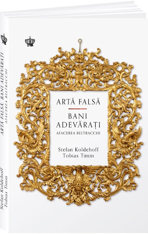 Arta falsa, bani adevarati | Stefan Koldehoff, Tobias Timm