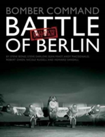 Bomber Command Battle of Berlin Failed to Return | Steve Bond, Steve Darlow, Sean Feast, Andy MacDonald, Robert Owen, Nicole Russell, Howard Sandall