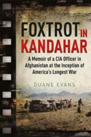 Foxtrot in Kandahar | Duane Evans