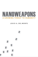 Nanoweapons | Louis A. Del Monte