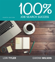 100% Job Search Success | Lori Tyler, Gwenn Wilson