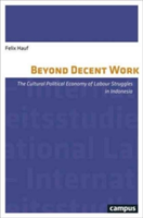 Beyond Decent Work | Felix Hauf