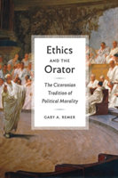 Ethics and the Orator | Gary A. Remer