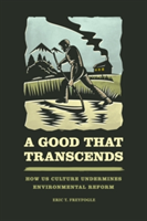 Good That Transcends | USA) Eric T. (University of Illinois Freyfogle
