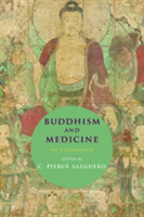 Buddhism and Medicine | C. Pierce Salguero