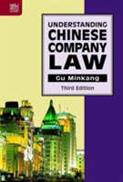 Understanding Chinese Company Law | Minkang Gu