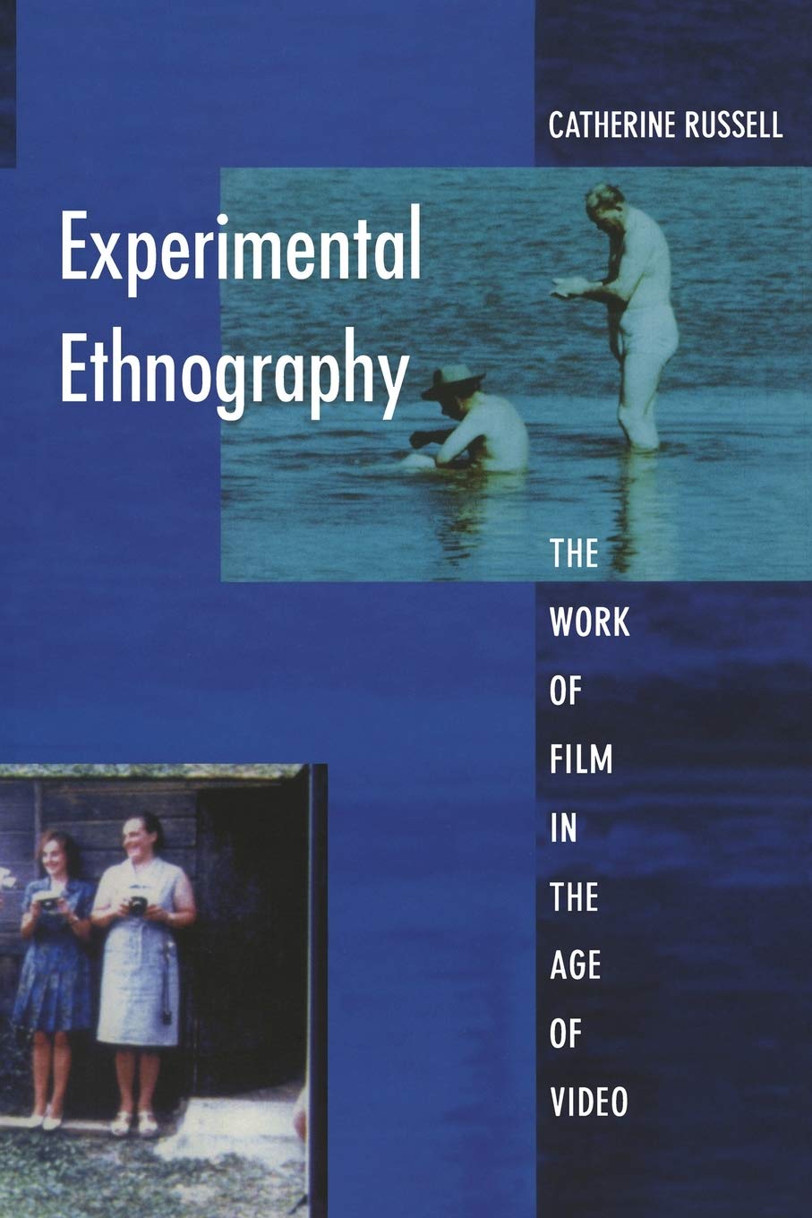 Experimental Ethnography | Catherine Russell