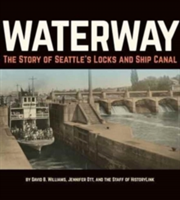 Waterway | David B. Williams, Jennifer Ott, Staff of HistoryLink, Staff of HistoryLink